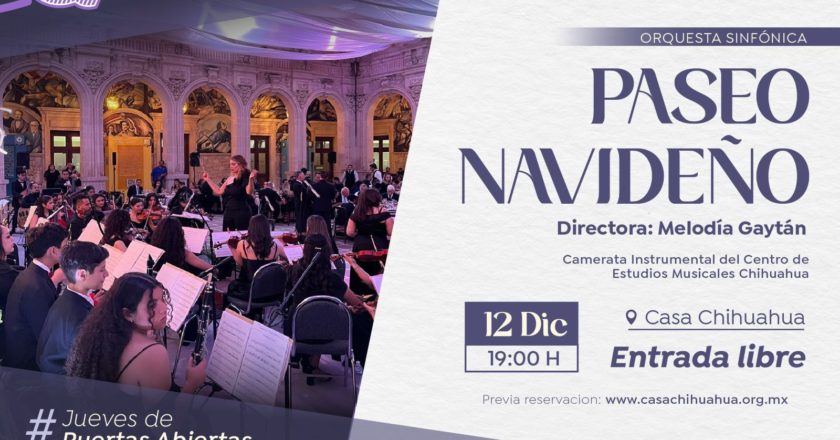 Invita Casa Chihuahua a disfrutar del concierto “Paseo Navideño CEM Chihuahua”